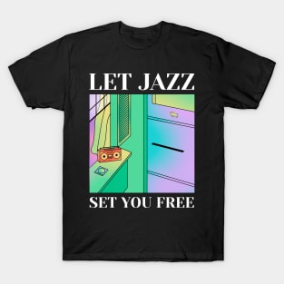 Let Jazz Set You Free! T-Shirt